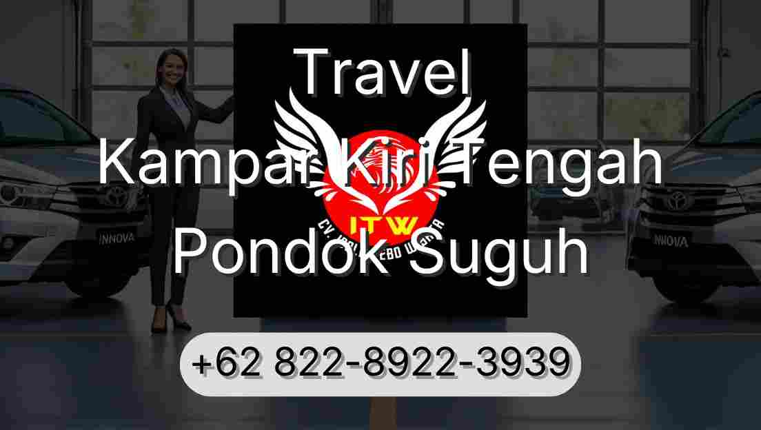 Travel Kampar Kiri Tengah Pondok Suguh