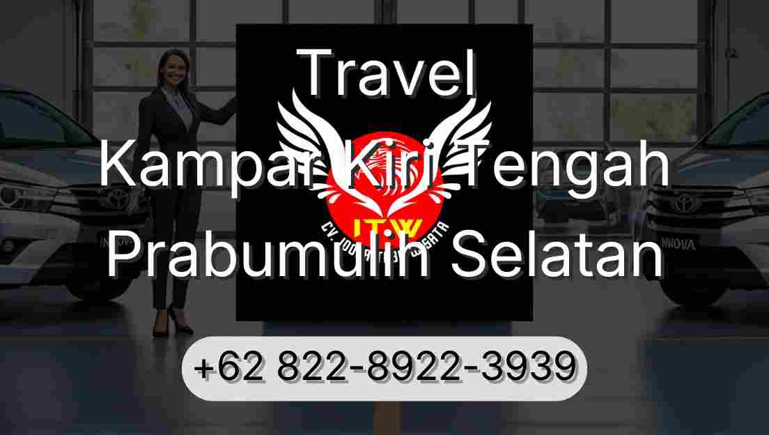 Travel Kampar Kiri Tengah Prabumulih Selatan