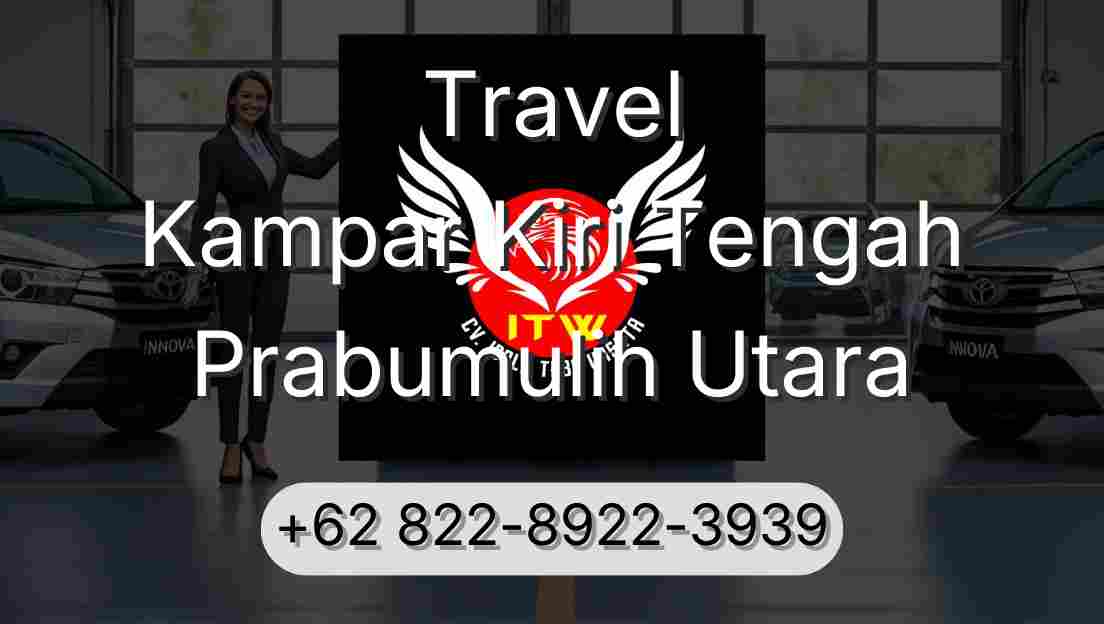 Travel Kampar Kiri Tengah Prabumulih Utara