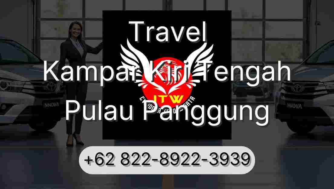 Travel Kampar Kiri Tengah Pulau Panggung