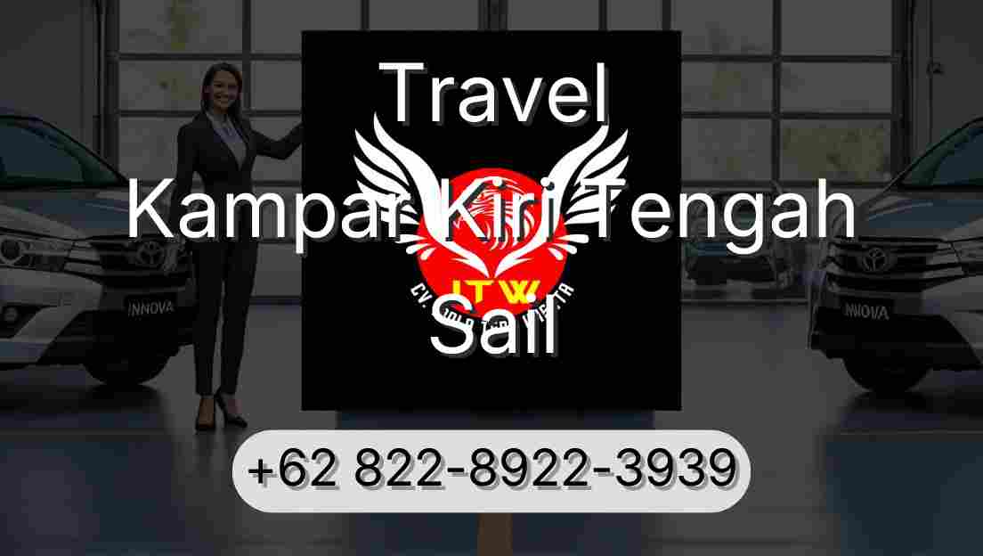 Travel Kampar Kiri Tengah Sail