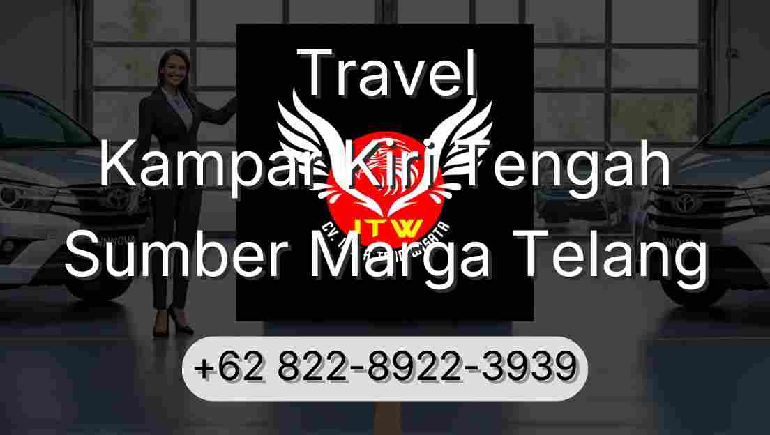 Travel Kampar Kiri Tengah Sumber Marga Telang