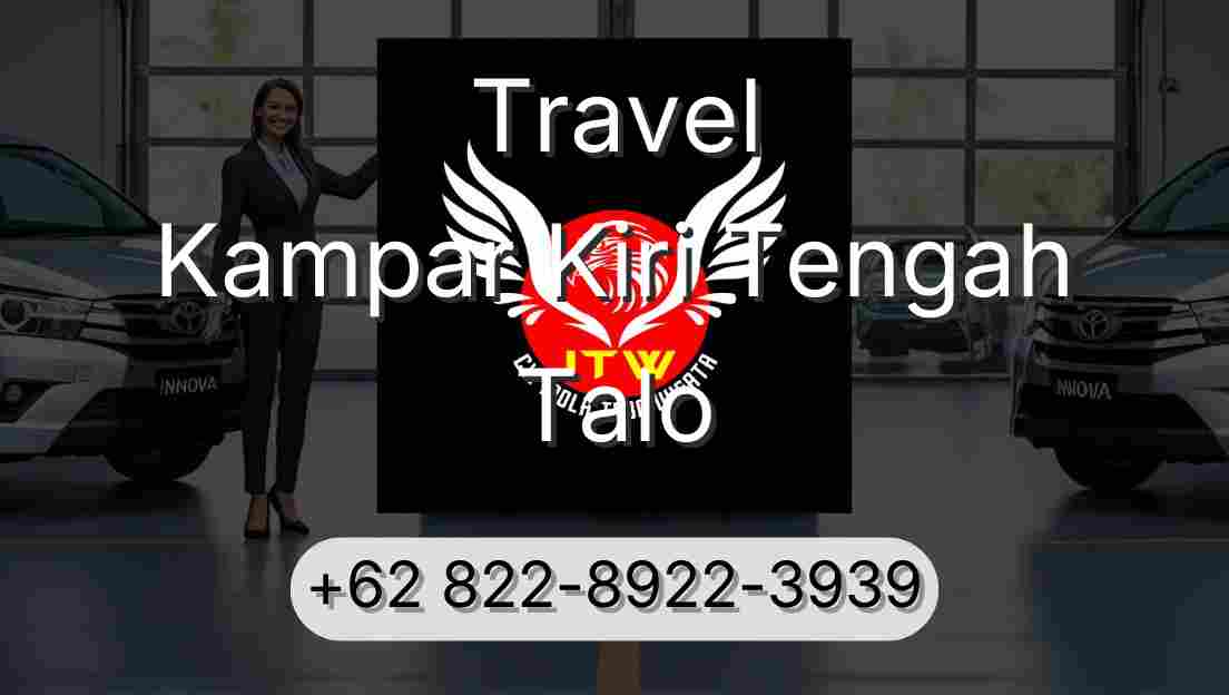 Travel Kampar Kiri Tengah Talo