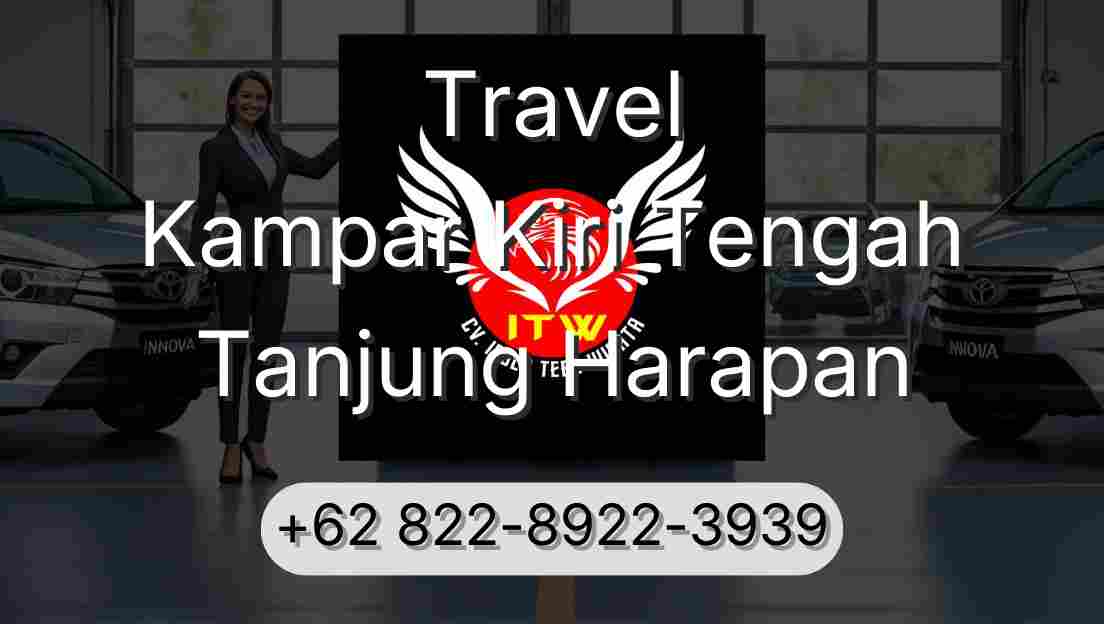 Travel Kampar Kiri Tengah Tanjung Harapan
