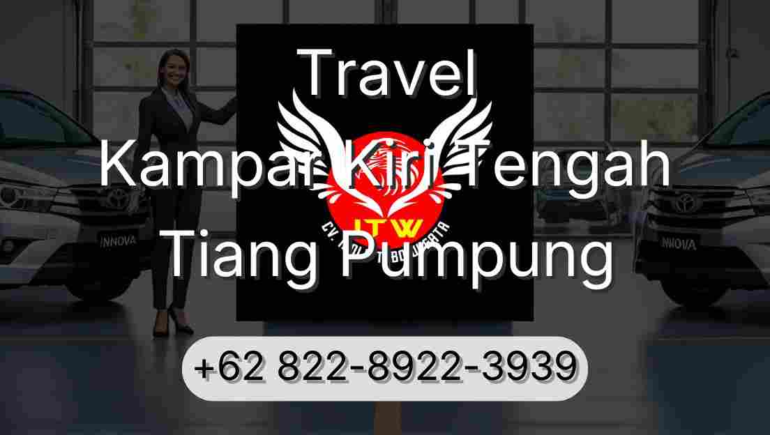 Travel Kampar Kiri Tengah Tiang Pumpung