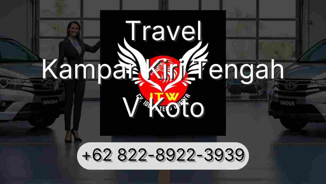 Travel Kampar Kiri Tengah V Koto