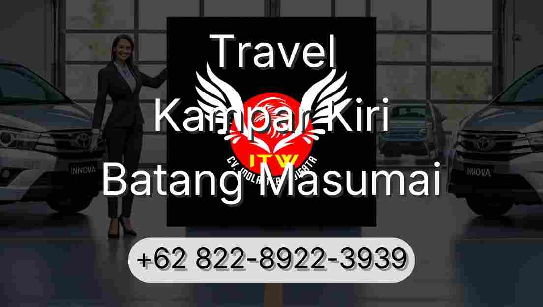 Travel Kampar Kiri Batang Masumai