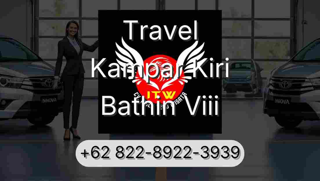 Travel Kampar Kiri Bathin Viii