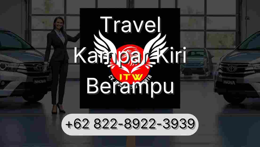 Travel Kampar Kiri Berampu
