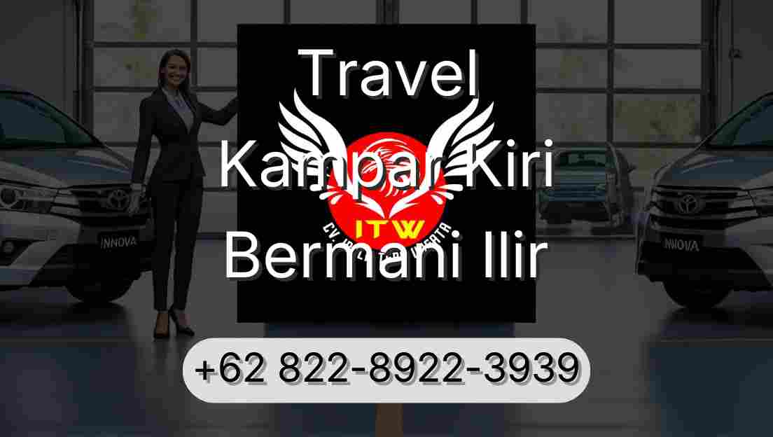 Travel Kampar Kiri Bermani Ilir