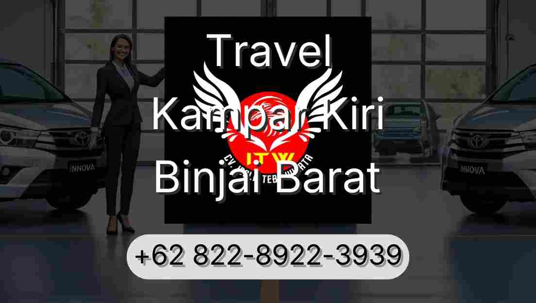 Travel Kampar Kiri Binjai Barat
