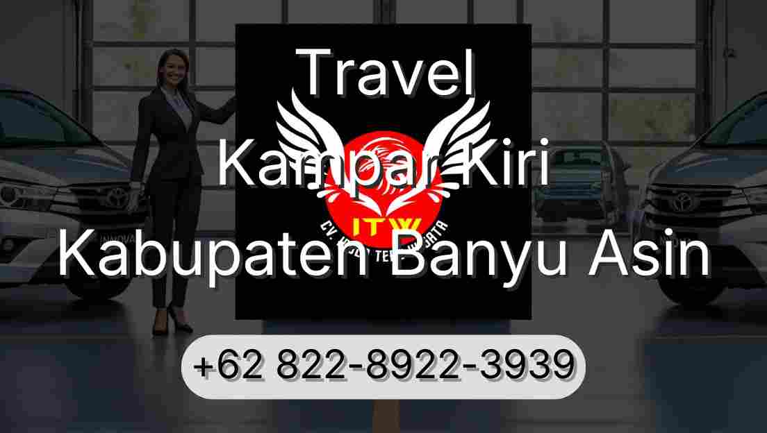 Travel Kampar Kiri Kabupaten Banyu Asin