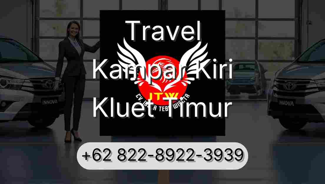 Travel Kampar Kiri Kluet Timur