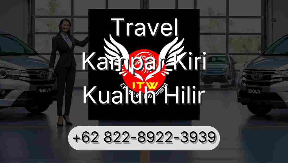 Travel Kampar Kiri Kualuh Hilir