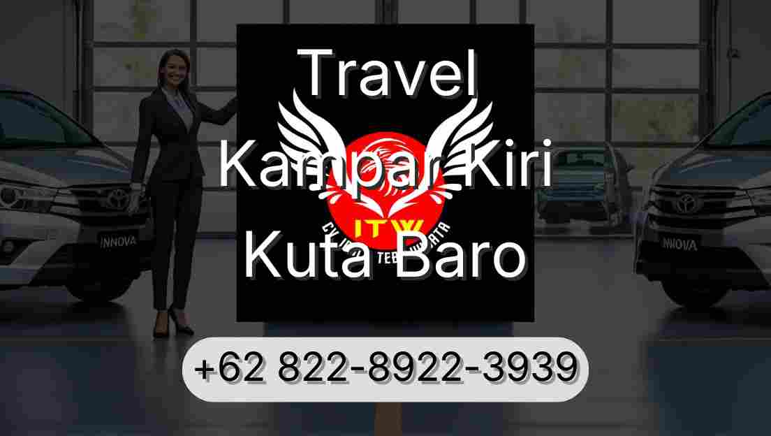 Travel Kampar Kiri Kuta Baro