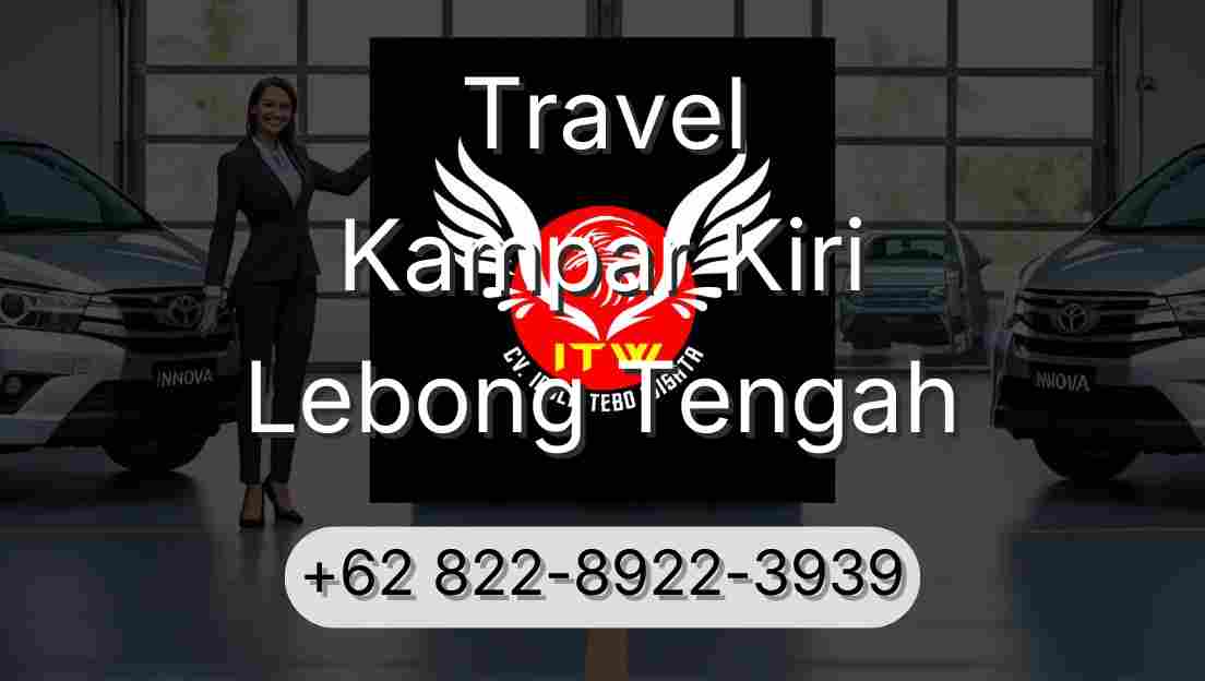 Travel Kampar Kiri Lebong Tengah