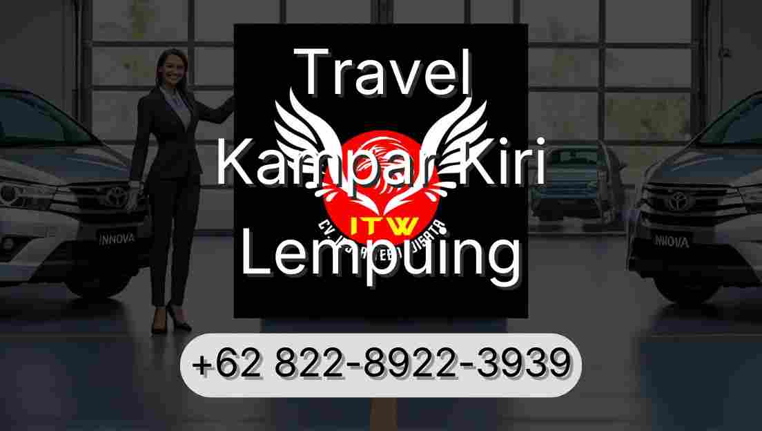 Travel Kampar Kiri Lempuing