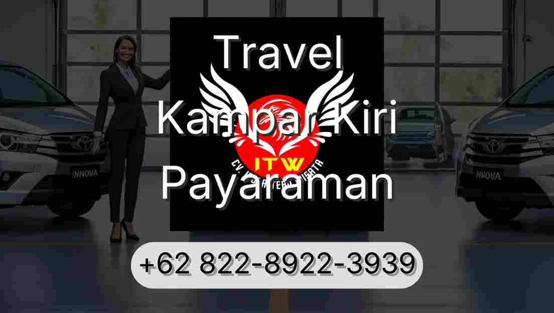 Travel Kampar Kiri Payaraman