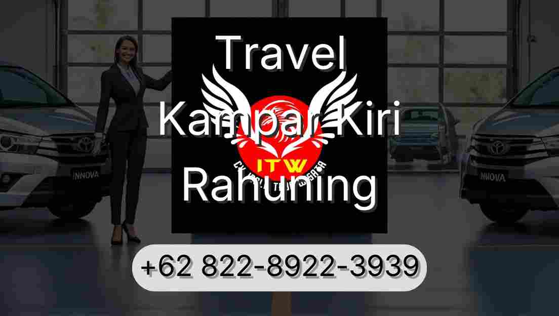 Travel Kampar Kiri Rahuning
