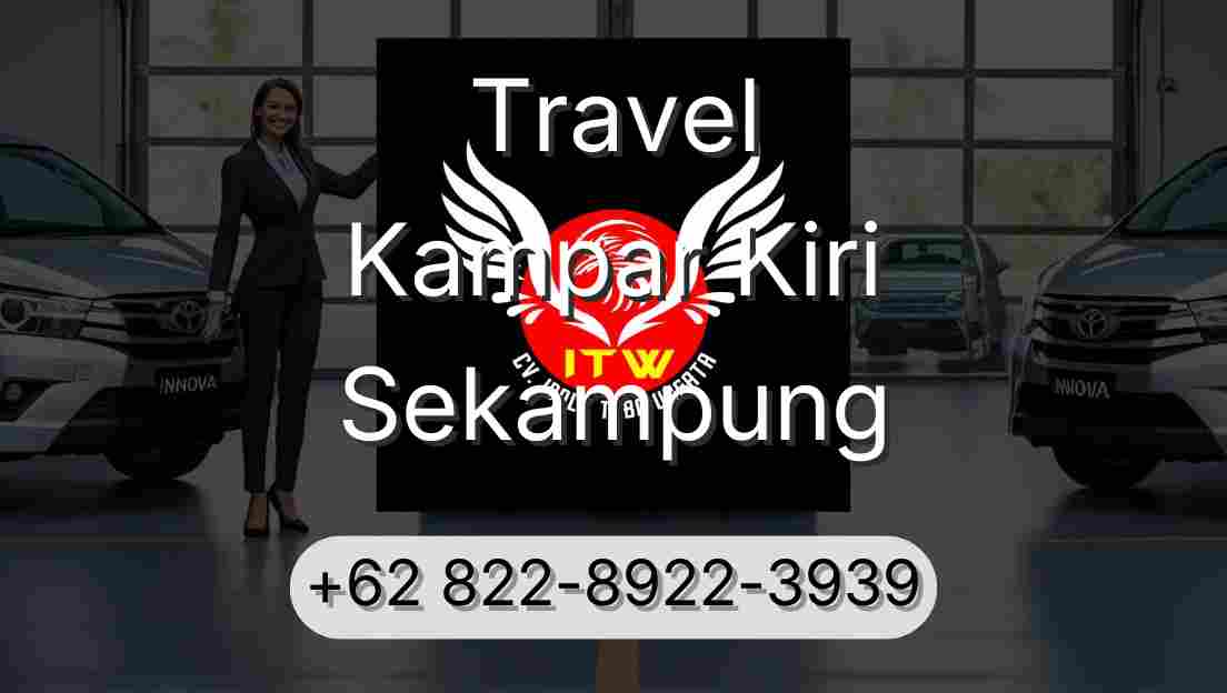 Travel Kampar Kiri Sekampung