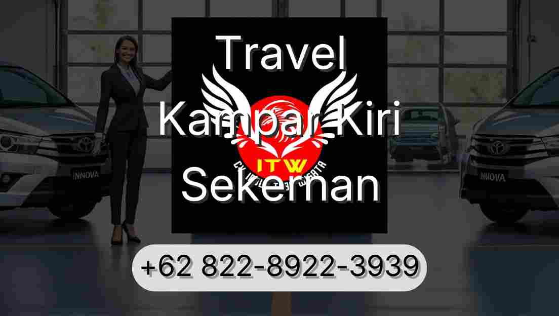 Travel Kampar Kiri Sekernan