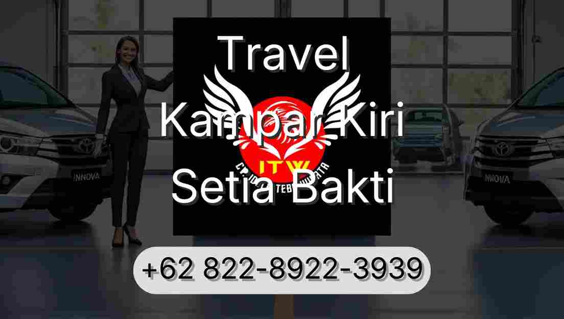 Travel Kampar Kiri Setia Bakti