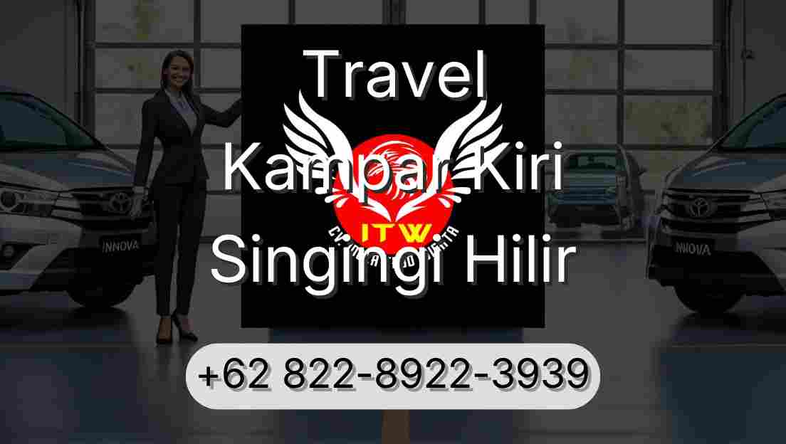 Travel Kampar Kiri Singingi Hilir