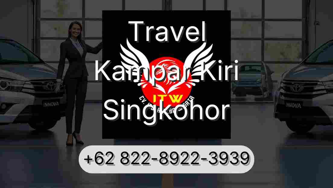 Travel Kampar Kiri Singkohor