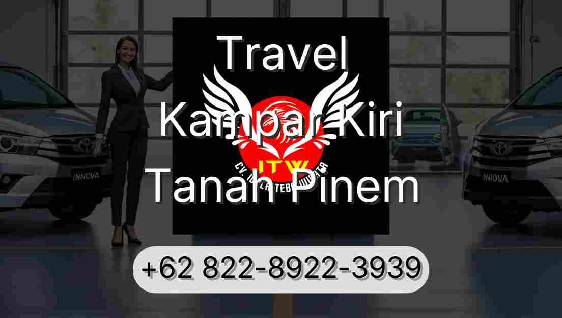 Travel Kampar Kiri Tanah Pinem
