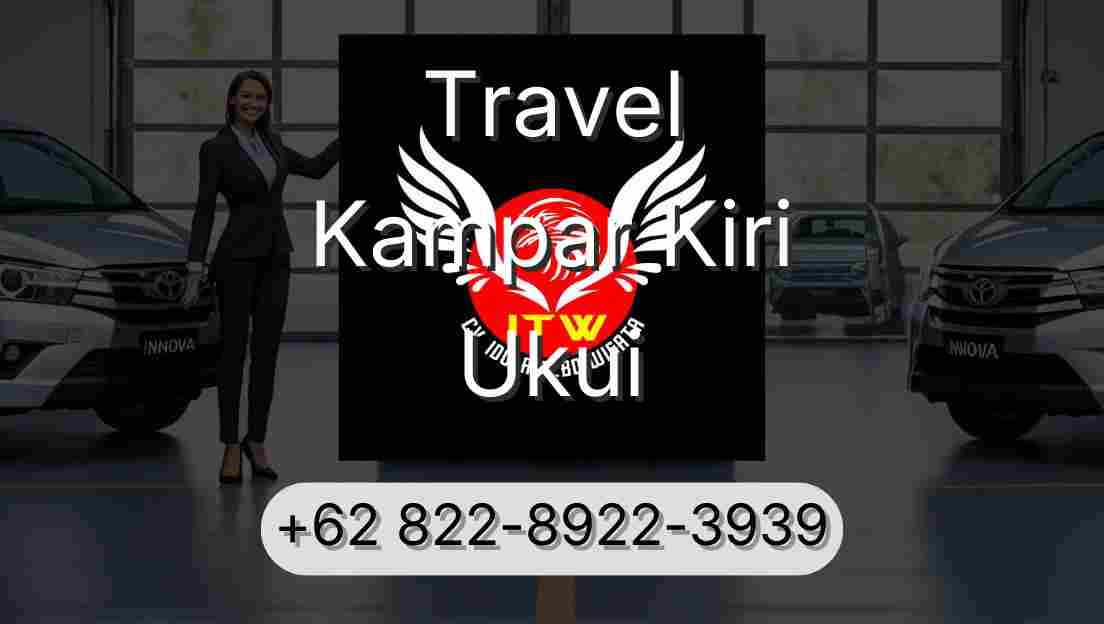 Travel Kampar Kiri Ukui