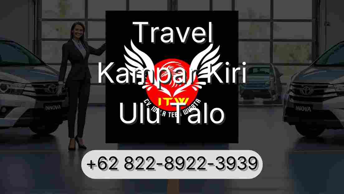 Travel Kampar Kiri Ulu Talo