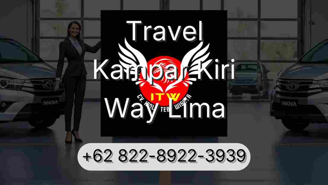 Travel Kampar Kiri Way Lima