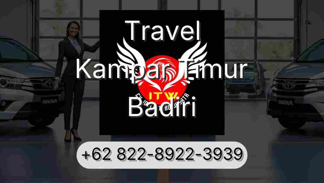 Travel Kampar Timur Badiri