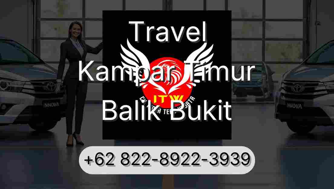 Travel Kampar Timur Balik Bukit