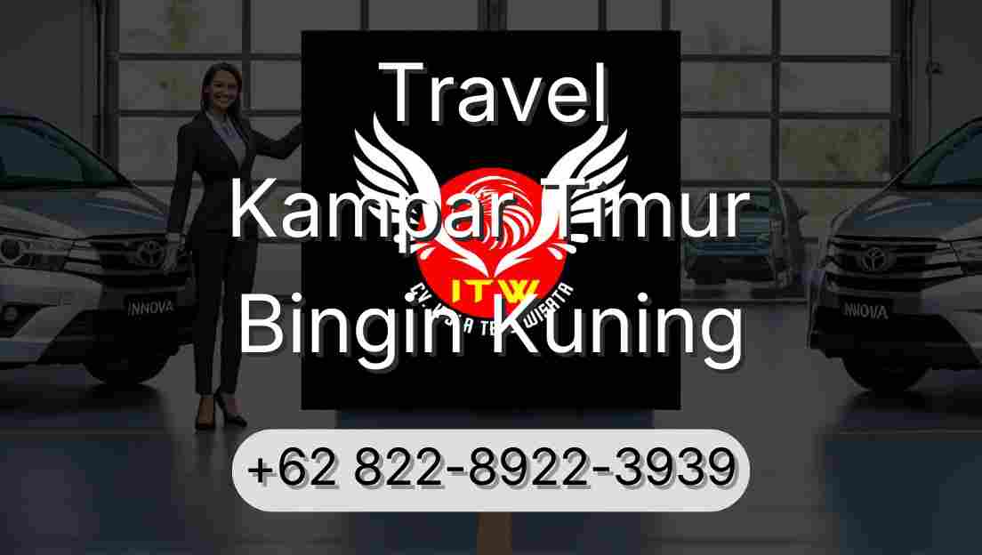 Travel Kampar Timur Bingin Kuning