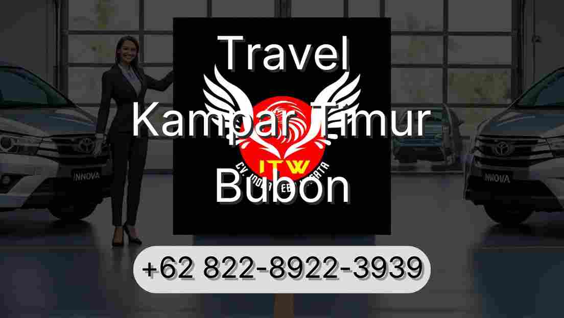 Travel Kampar Timur Bubon