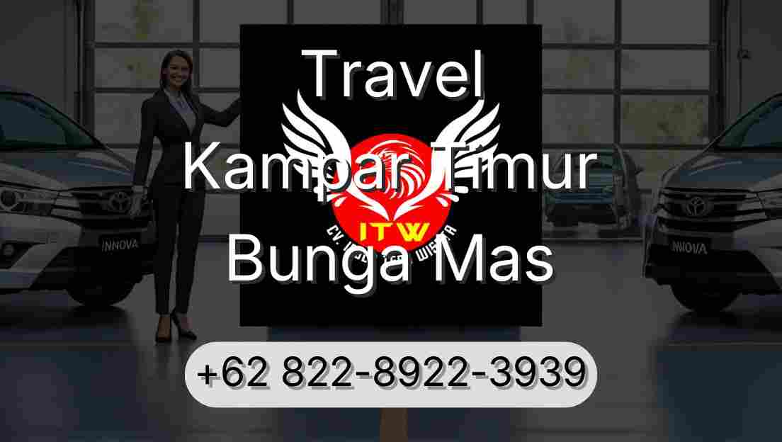 Travel Kampar Timur Bunga Mas