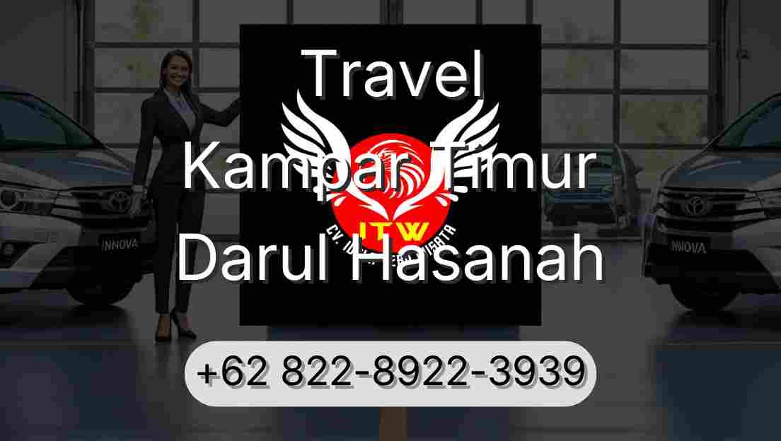 Travel Kampar Timur Darul Hasanah