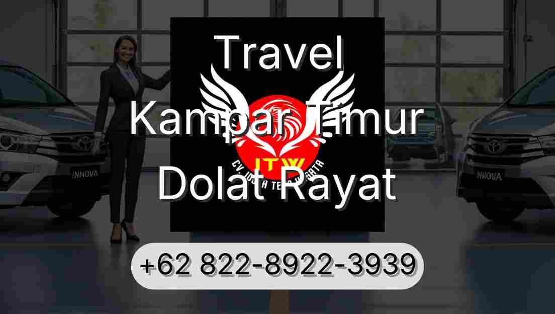 Travel Kampar Timur Dolat Rayat