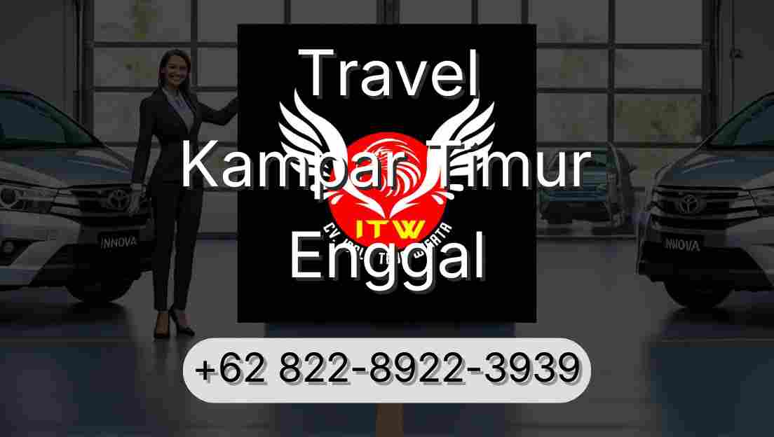 Travel Kampar Timur Enggal