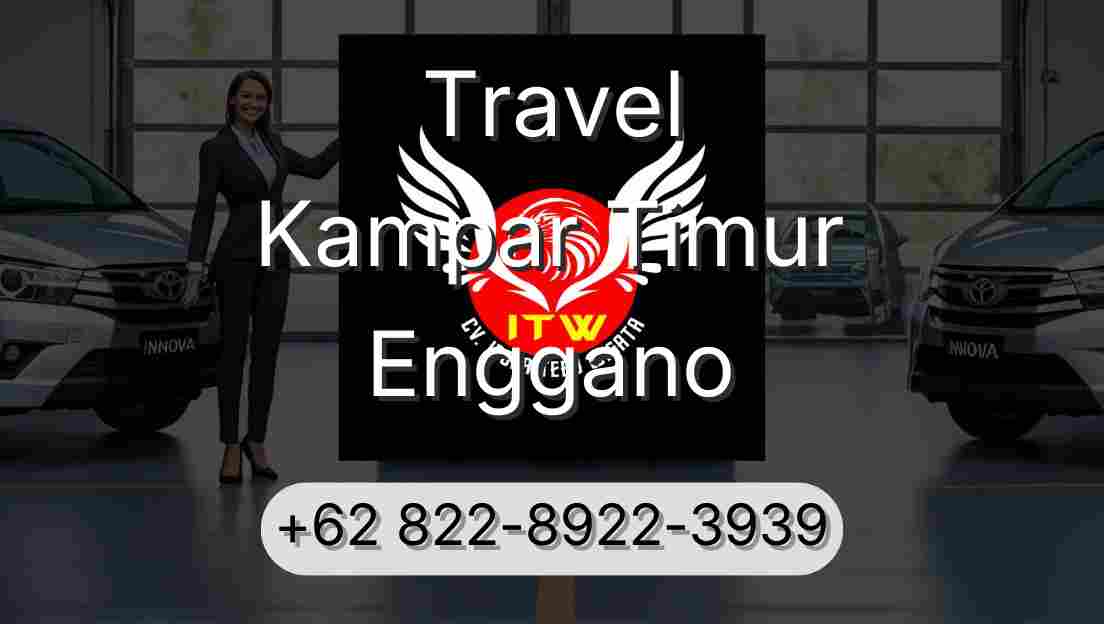 Travel Kampar Timur Enggano