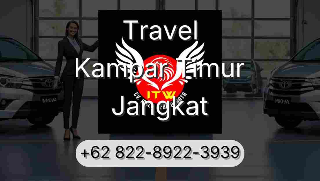 Travel Kampar Timur Jangkat