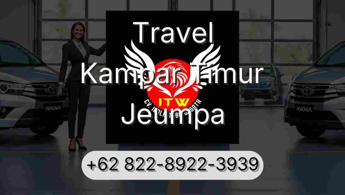 Travel Kampar Timur Jeumpa