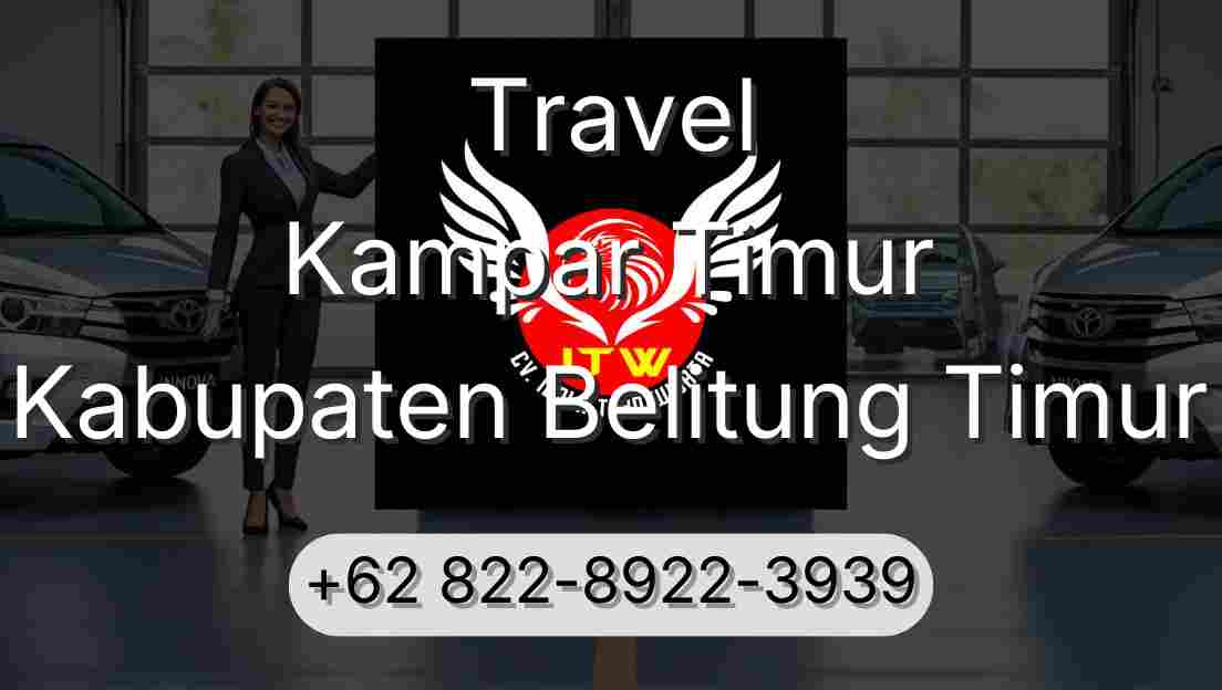 Travel Kampar Timur Kabupaten Belitung Timur
