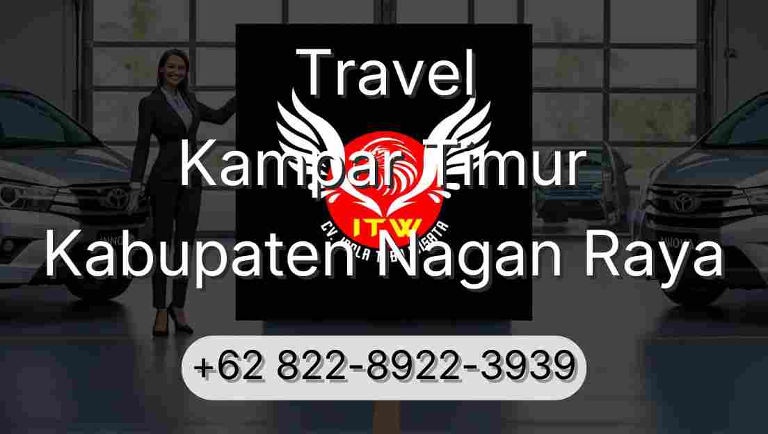 Travel Kampar Timur Kabupaten Nagan Raya