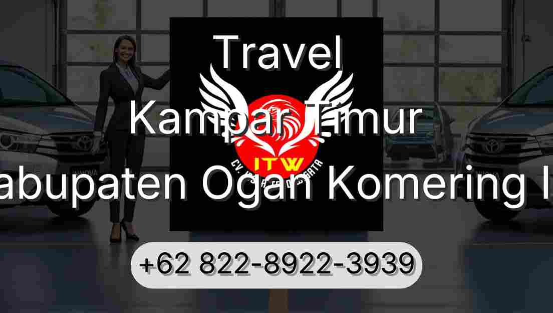 Travel Kampar Timur Kabupaten Ogan Komering Ilir