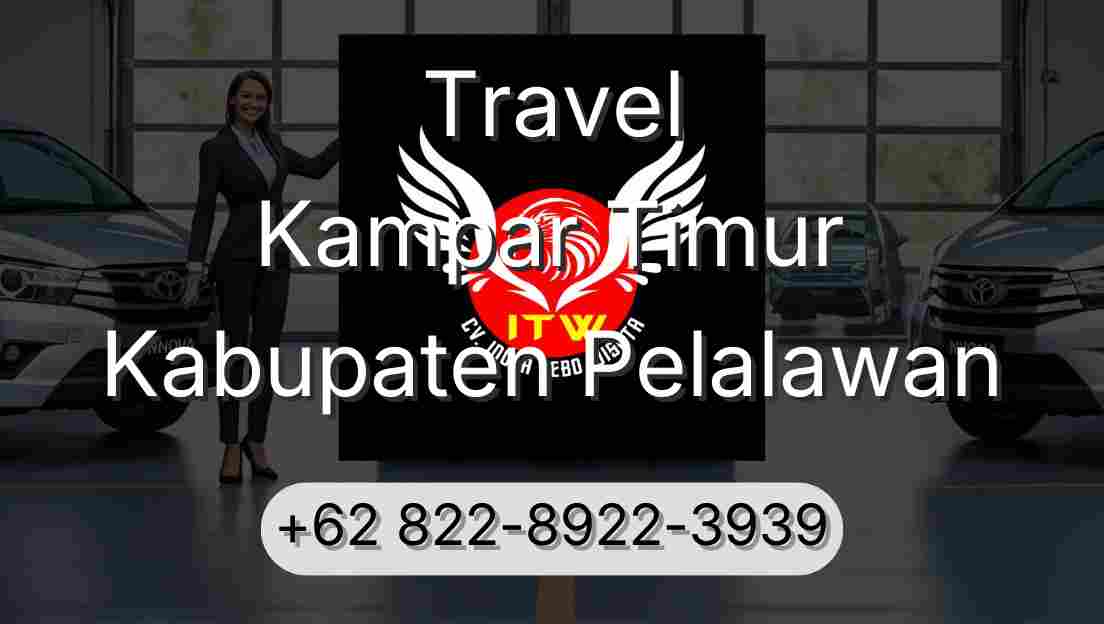 Travel Kampar Timur Kabupaten Pelalawan