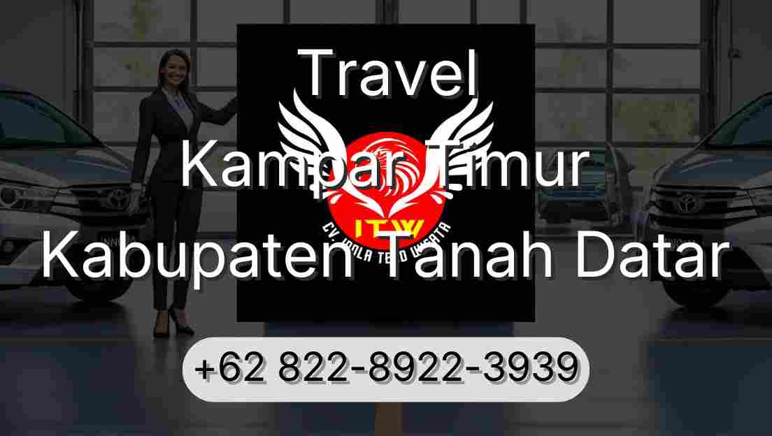Travel Kampar Timur Kabupaten Tanah Datar