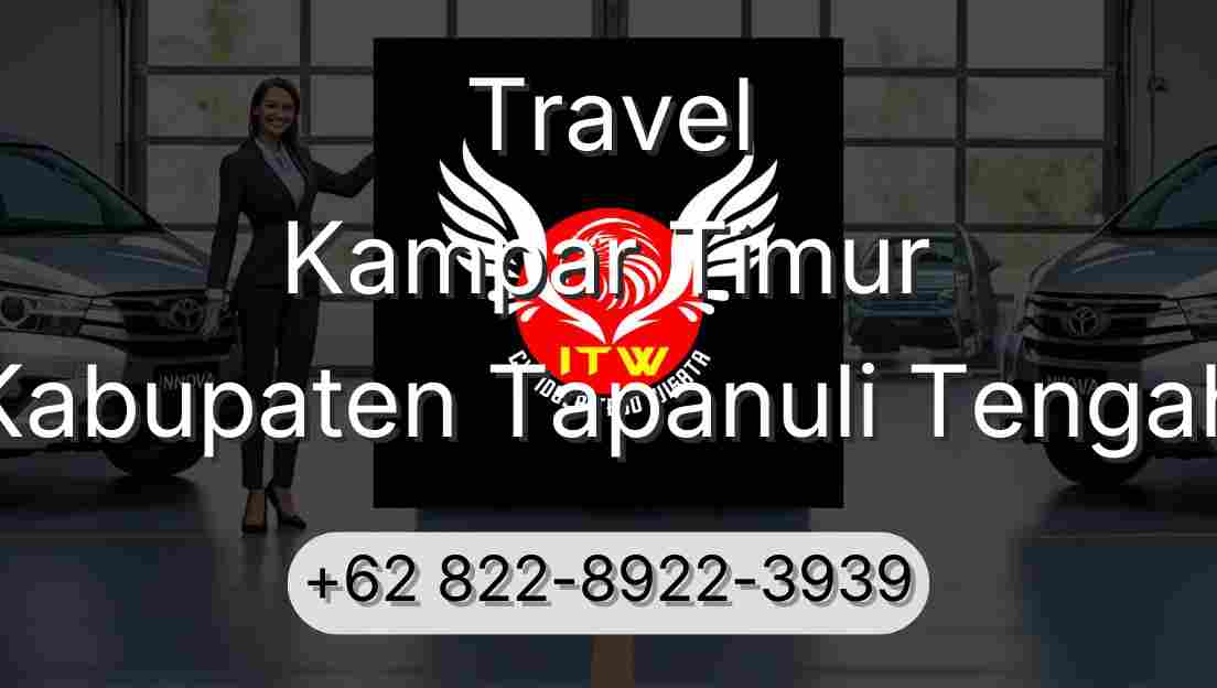 Travel Kampar Timur Kabupaten Tapanuli Tengah