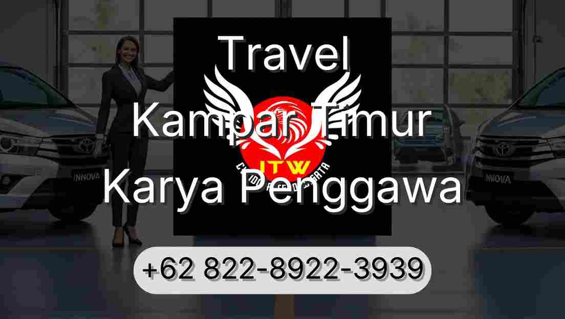 Travel Kampar Timur Karya Penggawa